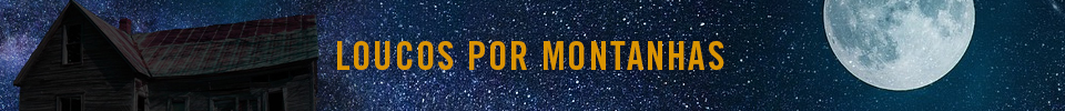Loucos Por Montanhas Sexta 13